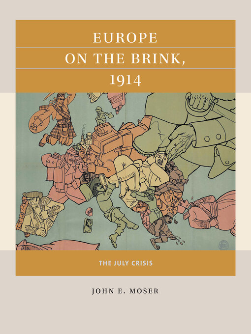 Title details for Europe on the Brink, 1914 by John E. Moser - Available